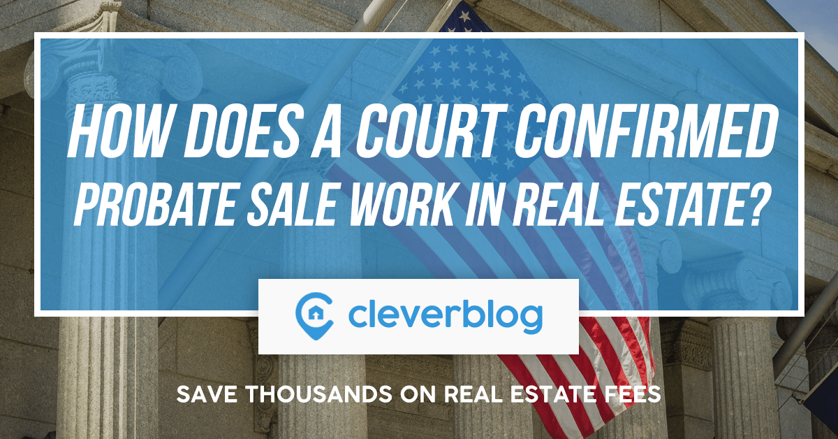 ¿Cómo funciona una venta testamentaria confirmada por un tribunal en bienes raíces?