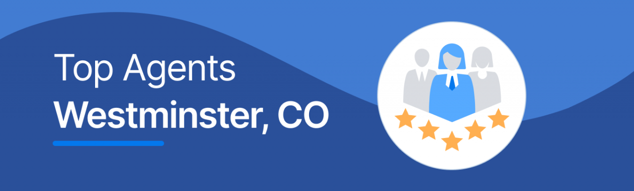 Top Real Estate Agents in Westminster, CO